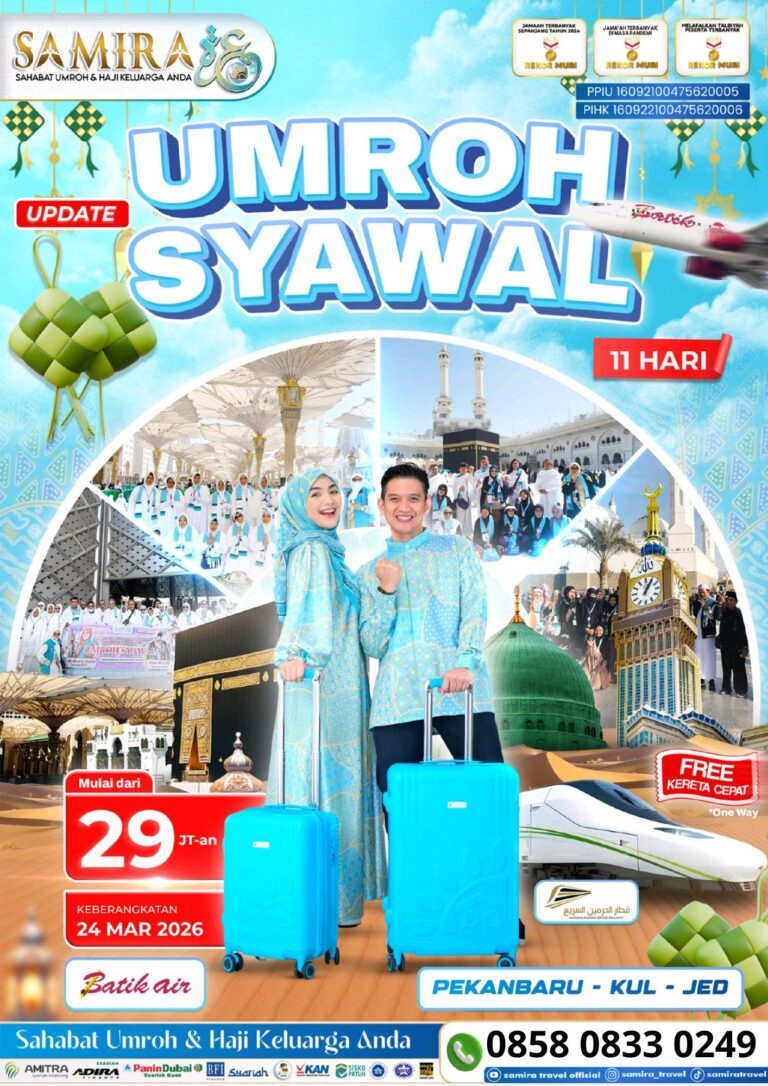 Paket Umroh Syawal Maret Pekanbaru Jeddah Samira Travel 11 Hari 29 Juta Batik Air Free Kereta Cepat