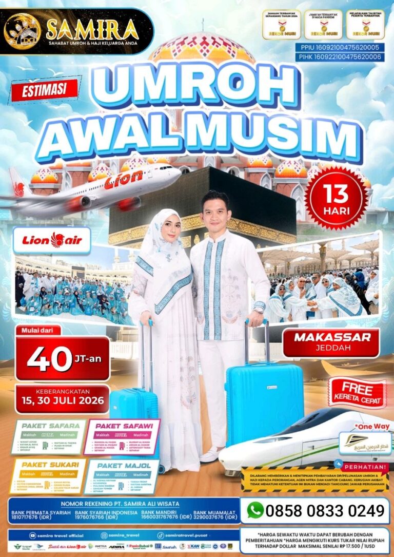 Paket Umroh Juli 2026 Makassar Jeddah 13 Hari 40 Juta Free Kereta Cepat Lion Air Samira Travel Umroh - WA 0858 0833 0249