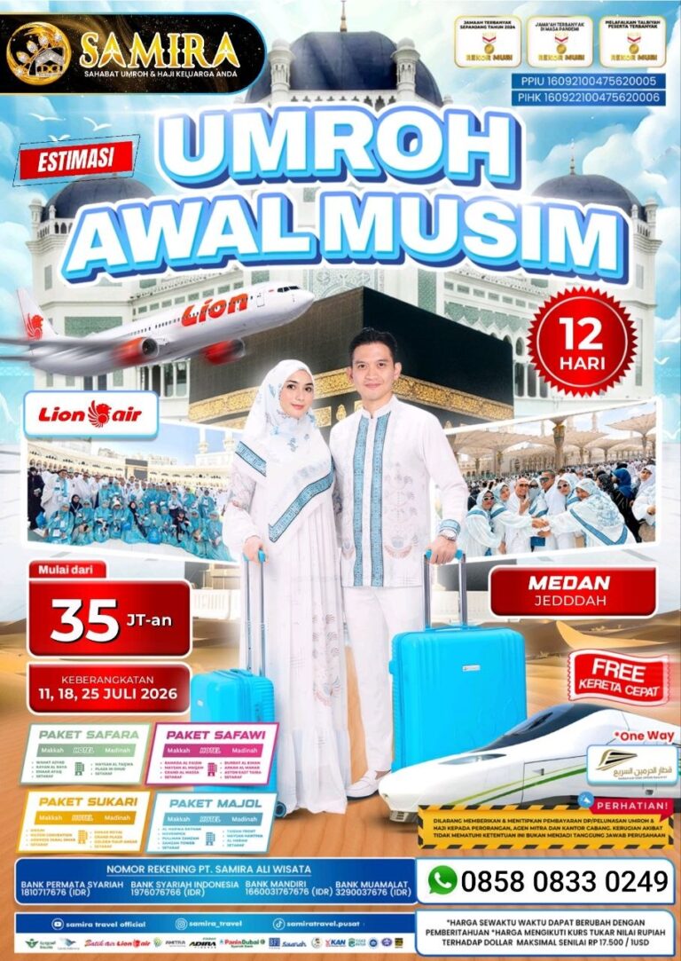 Paket Umroh Juli 2026 Medan Jeddah 12 Hari 35 Juta Lion Air Samira Travel Umroh - WA 0858 0833 0249