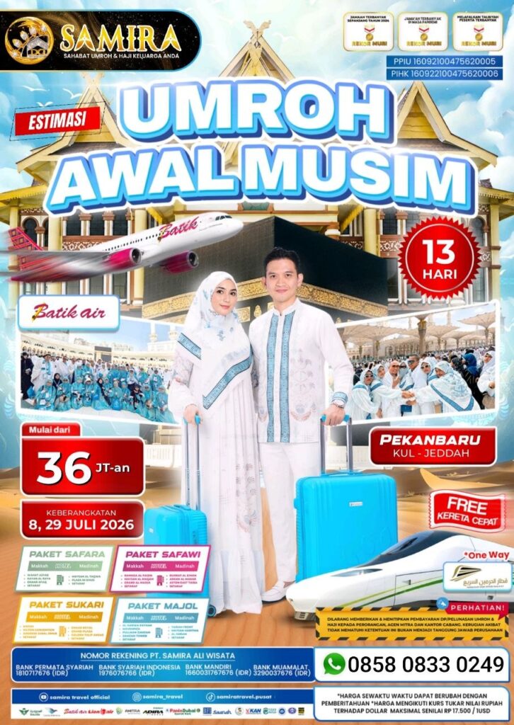 Paket Umroh Juli 2026 Pekanbaru Kul Jeddah 13 Hari 36 Juta Batik Air Free Kereta Cepat Samira Travel Umroh - WA 0858 0833 0249