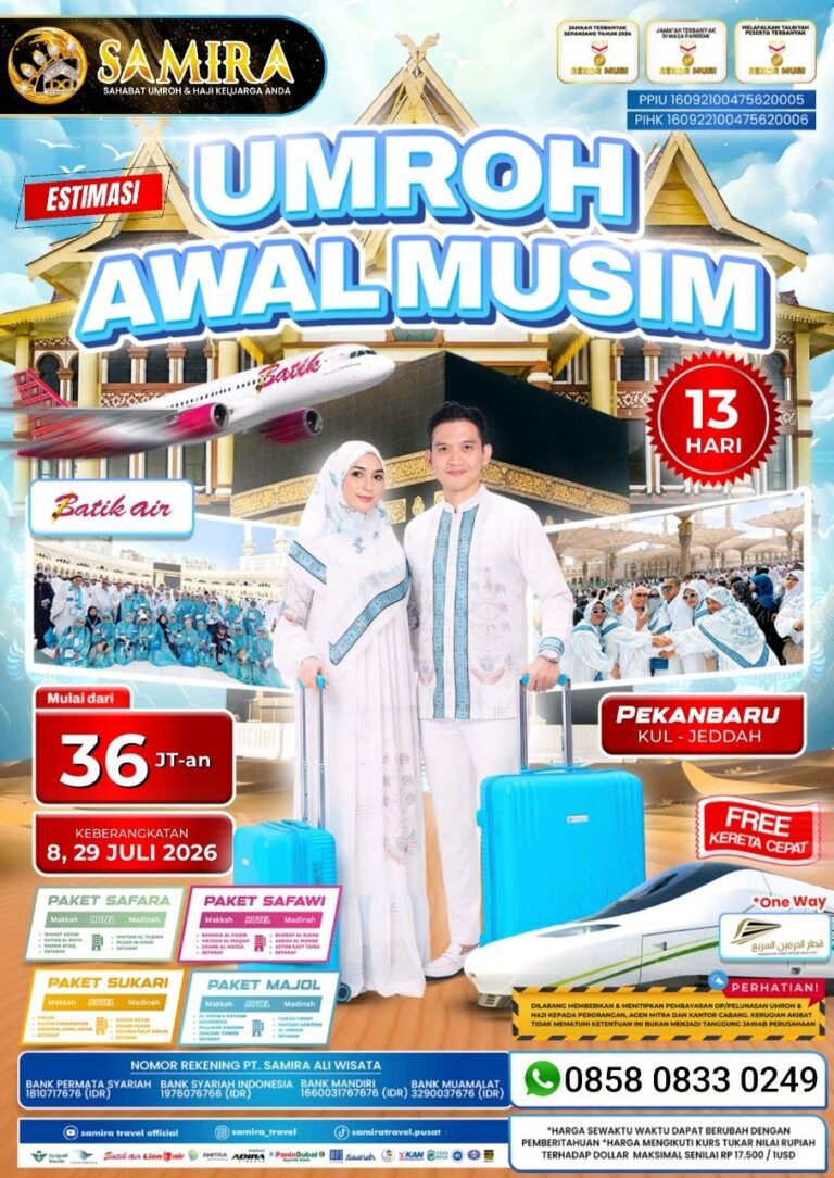 Paket Umroh Juli 2026 Pekanbaru Kul Jeddah 13 Hari 36 Juta Batik Air Free Kereta Cepat Samira Travel Umroh - WA 0858 0833 0249