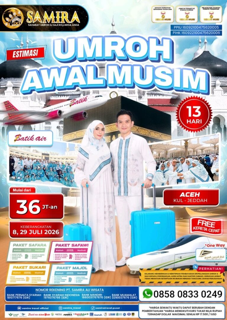 Promo Umroh Juli 2026 Aceh Kul Jeddah 13 Hari 36 Juta Batik Air Samira Travel Umroh WA 0858 0833 0249